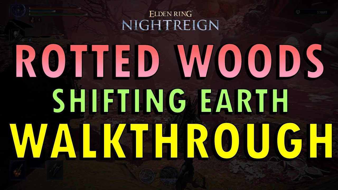 Elden Ring: Nightreign – Rotted Woods Shifting Earth Guide (+ Commentary) | Full Walkthrough