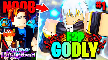 I Went Noob To GODLY Fully Free To Play In Anime Last Stand! | Ep #1