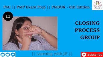 Closing Process Group | PMP Certification |  PMI | PMBOK - 6th Edition | Learning with JD