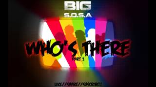 BIG S.O.S.A - Whos There (P4G) [Grime Instrume