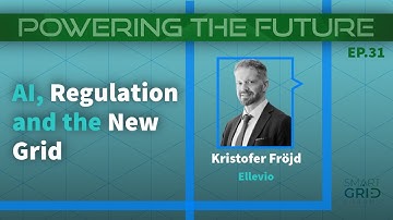 Powering the Future Ep31: AI, Regulation and the New Grid