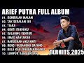 ARIEF PUTRA FULL ALBUM TERBAIK 2024 | SATU RASA CINTA - TAK SEDALAM INI | LAGU MELAYU TERPOPULER