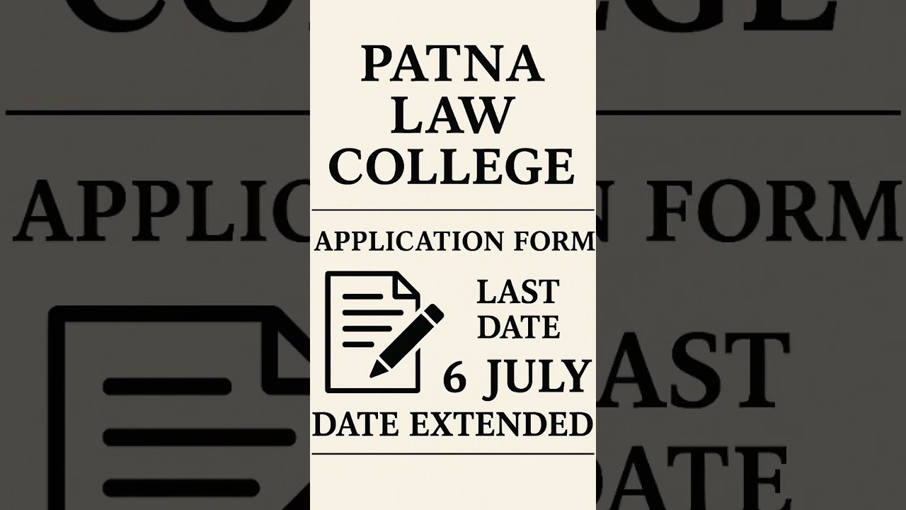 📢patna law college application form date extended 📚