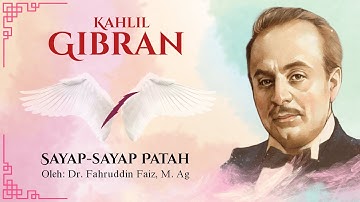 NGOPI Filsafat: Kahlil Gibran - Sayap-sayap Patah | By Dr. Fahruddin Faiz, M. Ag