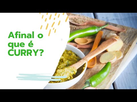 Vídeo: O Que é Curry E As Diferenças Entre Os Caril Ao Redor Do Mundo