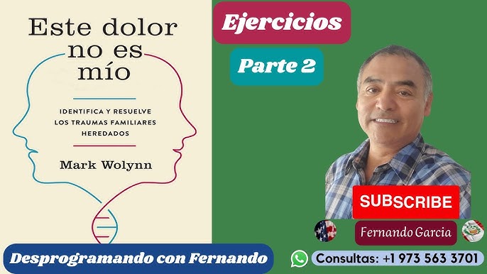 ESTE DOLOR NO ES MIO 🦋 MARK WOLYNN 🦋 (PARTE 4) RESUMEN