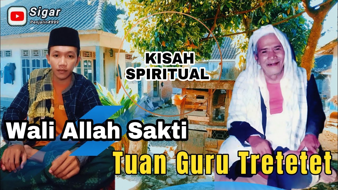 Dibimbing Tuan Guru Tretetet: Kesaksian Spiritual yang Mengundang Kecurigaan