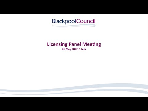 Licensing Panel | 26 May 2022, 11am