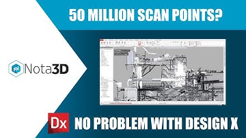 50 Million Scan Points? No Problem with Design X Software.