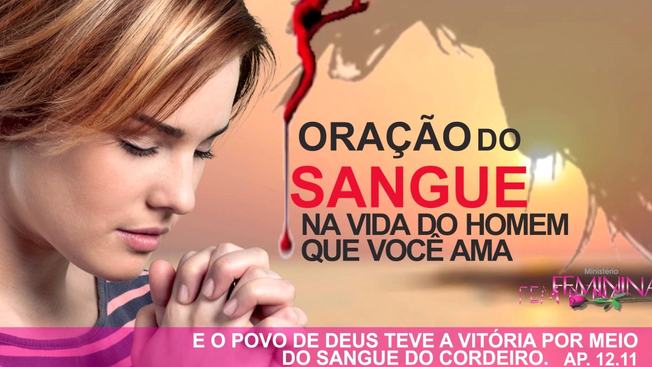 Oração do Sangue na vida do homem que você ama