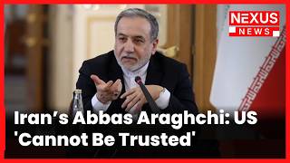 Iran’s FM Abbas Araghchi: US 'Cannot Be Trusted' After JCPOA Exit & War Claims in New Delhi Briefing