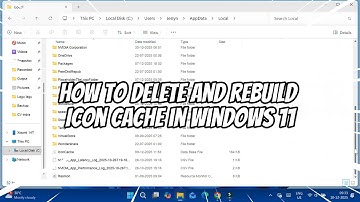 How to Delete and Rebuild Icon Cache in Windows 11