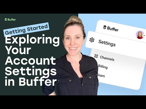 How to Use Buffer's Account Settings | Full Walkthrough ✨