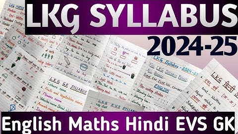LKG All Subjects Syllabus 2024-2025 || LKG CBSE/ICSE Syllabus || Latest LKG Syllabus ||full syllabus