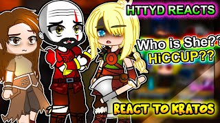 Httyd Reacts To Hiccup As Kratos Part 2 Gow Ragnarök - Gacha Club React
