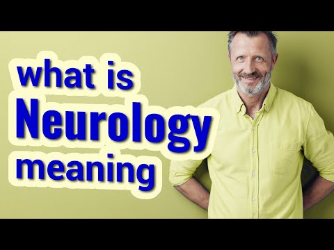 ვიდეო: რატომ ნიშნავს ნევროლოგიური?