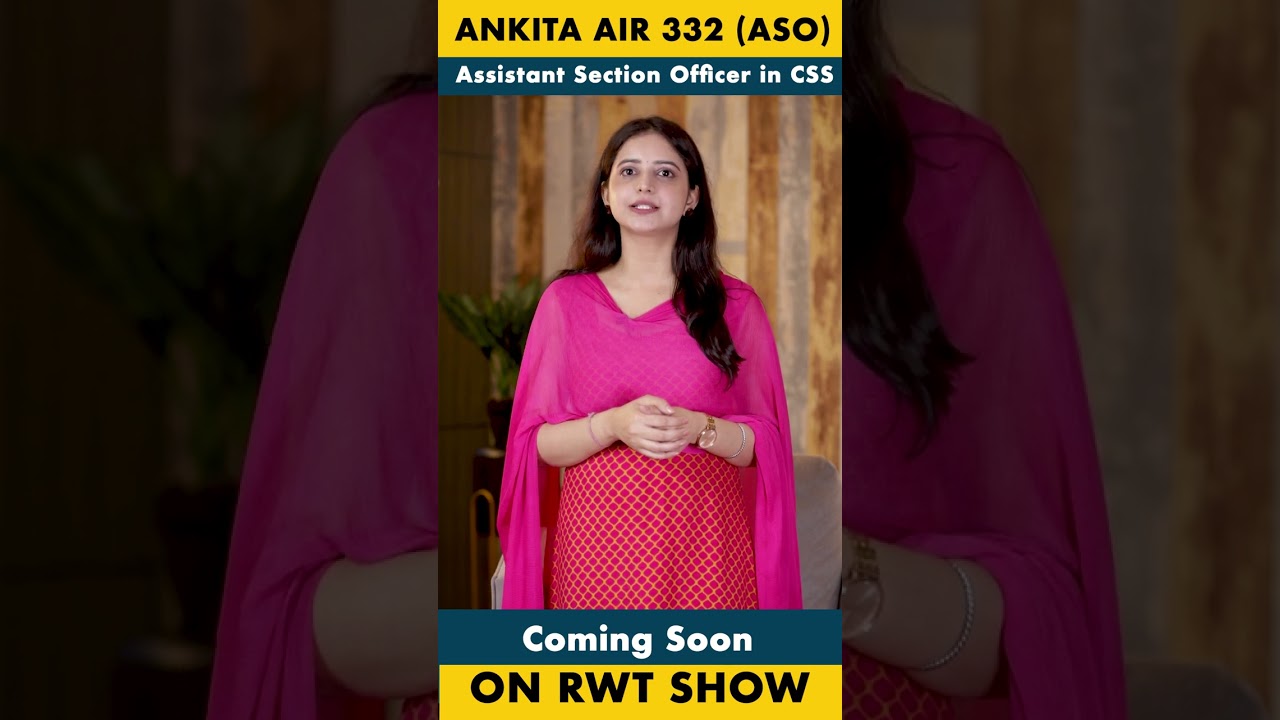 Assistant Section Officer AIR 332 Ankita Saraswat SSC CGL 2022 Topper on 