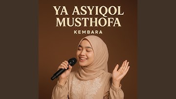 Ya Asyiqol Musthofa