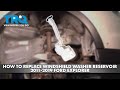 How to Replace Windshield Washer Reservoir 2011-2019 Ford Explorer