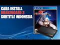 CARA INSTALL DRAKENGARD 3 SUBTITLE INDONESIA DI PS3
