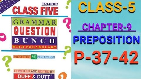 Preposition |Page 37 - 42 |Class 5 Duff And Duff 2025