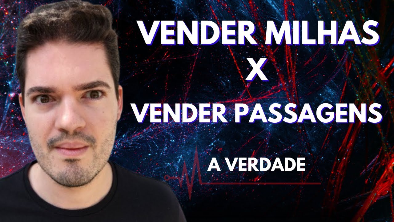 Vender Passagens Ou Vender Milhas? O que é Melhor? [AULA APROFUNDADA]