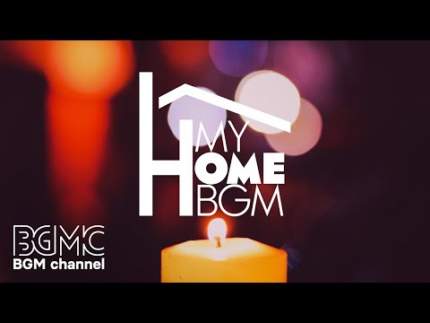 Night of Smooth Jazz - Relax Smooth Jazz Piano for Relax, Sleep - My Home BGM