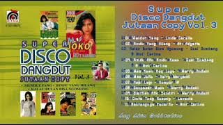 SUPER DISCO DANGDUT JUTAAN COPY VOL. 3 - VARIOUS ARTIST