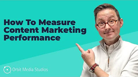 Measuring Content Marketing Performance with Google Analytics