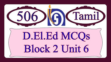 DELED 506 Block 2 Unit 6 Selected MCQS in Tamil