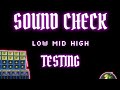 SOUND CHECK.Low Mid High.Testing dj emzs
