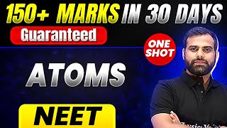 150+ Marks Guaranteed: ATOMS | Quick Revision 1 Shot | Physics for NEET