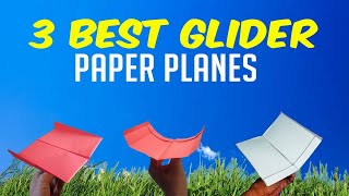 3 Best Paper Planes - how to make a world record paper airplane glider - Easy Tutorial