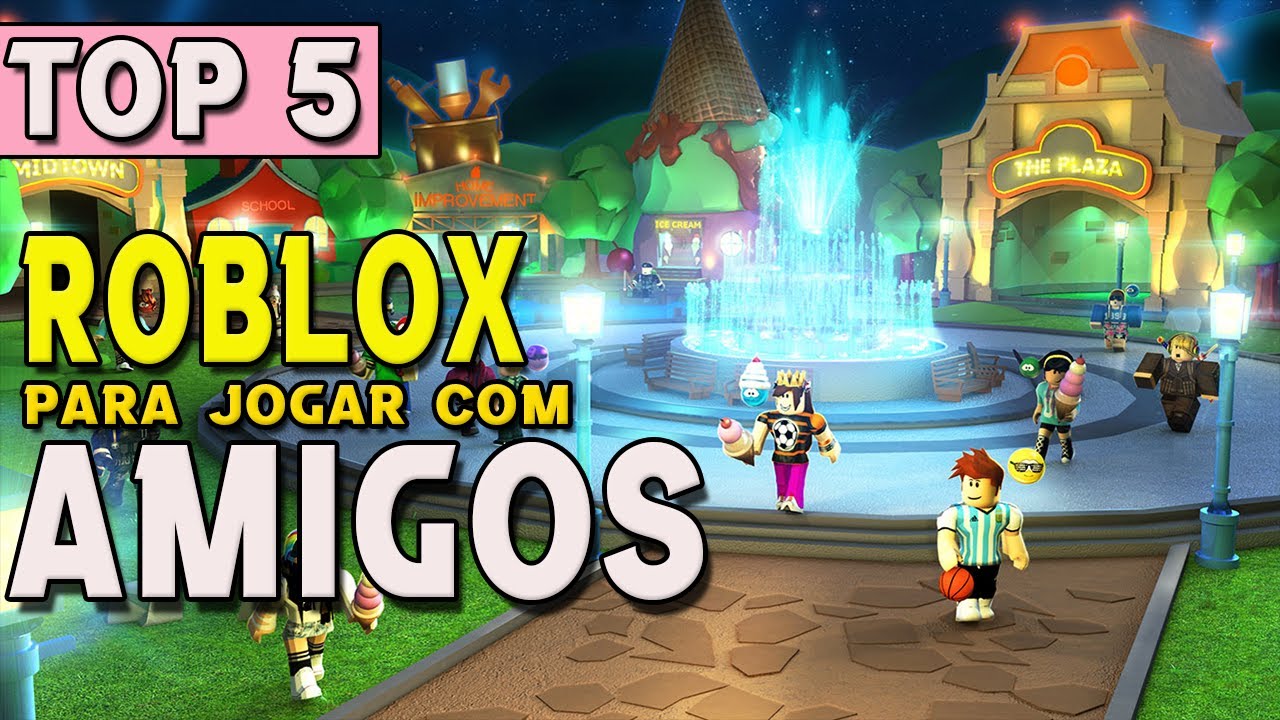 Roblox - Melhores jogos para jogar com amigos