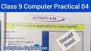 Class 9 Computer practical 04 "Write a Leave Application to Class Teacher" Complete Explanation BSEK