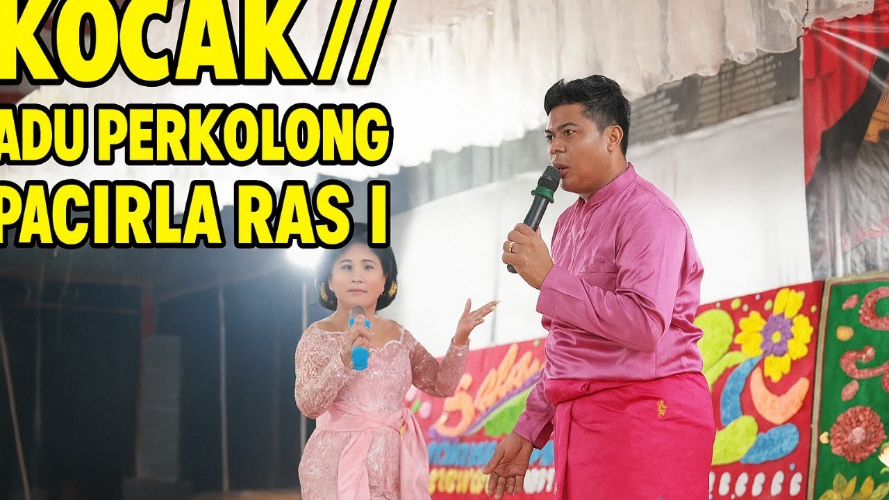 KOCAK ADU PERKOLONG KOLONG // PACIRLA RAS ICHE // KERJA TAHUN DESA SINAMAN 2025