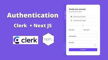 How to handle Authentication using Clerk + Next JS.  Next JS Course 2023
