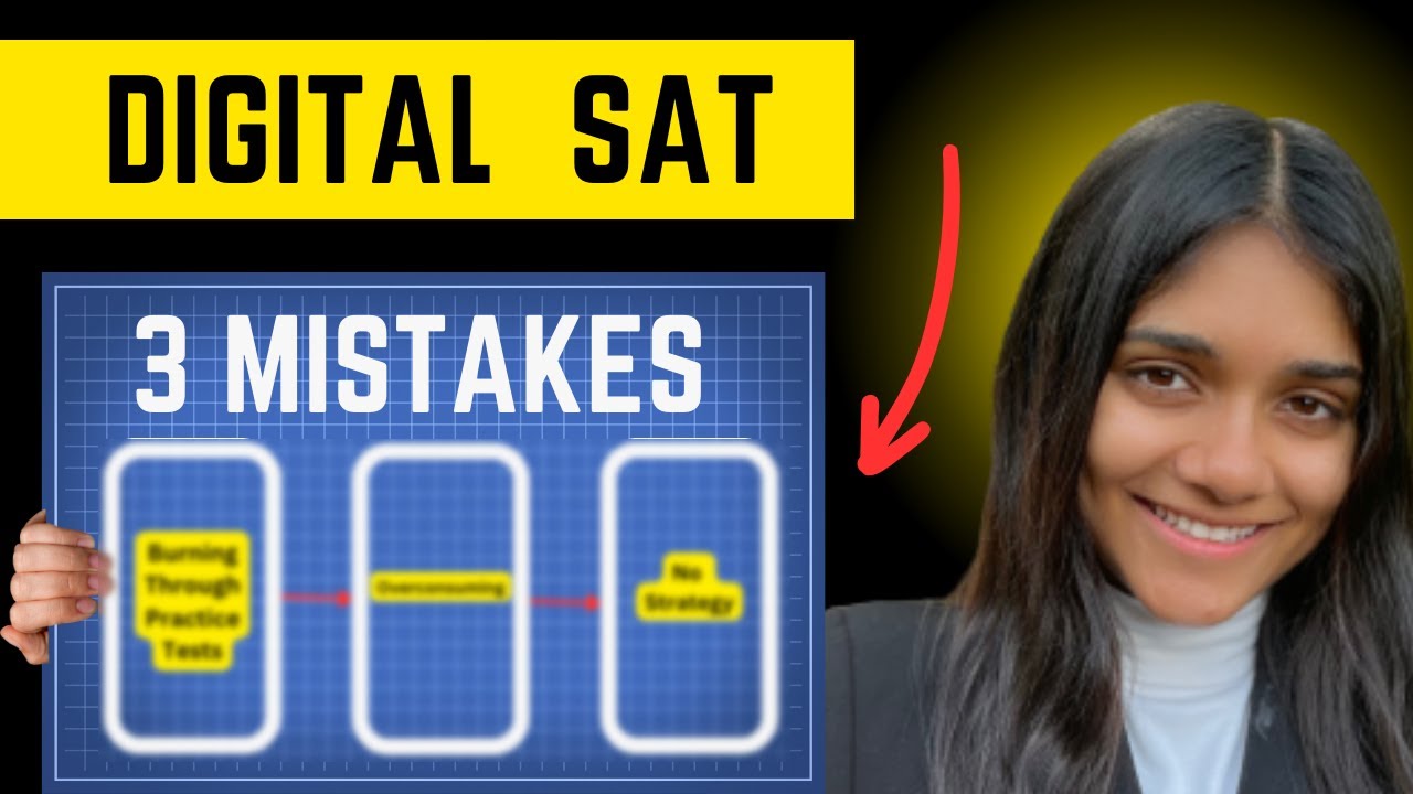 3 Digital SAT Prep Mistakes To Avoid in 2024 - YouTube