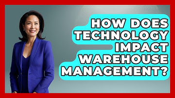 How Does Technology Impact Warehouse Management? - Learn About Economics