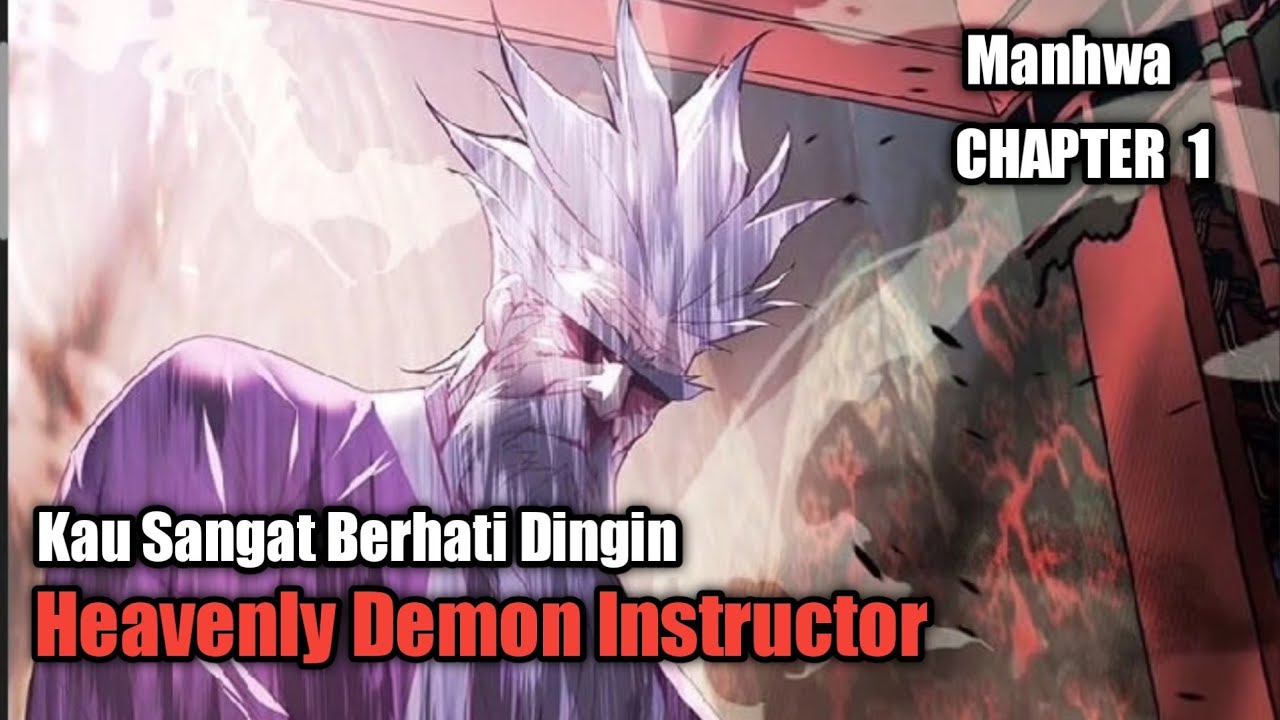 Kau Sangat Berhati Dingin - Heavenly Demon Instructor| Manhwa | Chapter