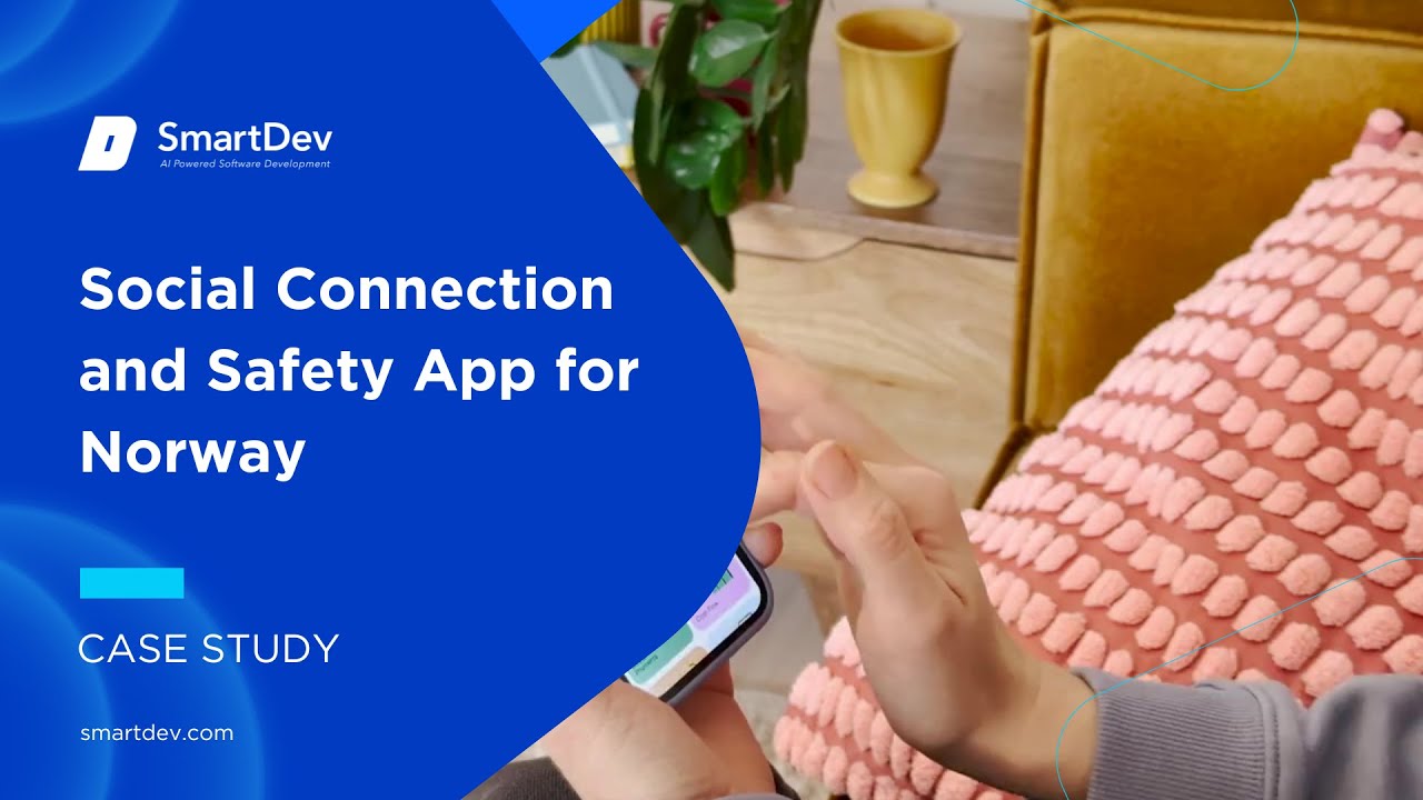 Social Connection and Safety App for Norway | Case Study