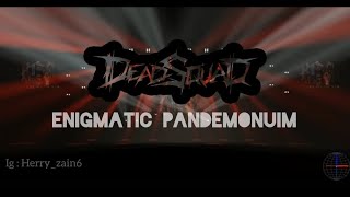 Lighting Show DeadSquad - Enigmatic Pandemonium DeadSquad - Enigmatic Pandemonium