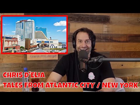 Chris D'Elia - Tales From Atlantic City and New York