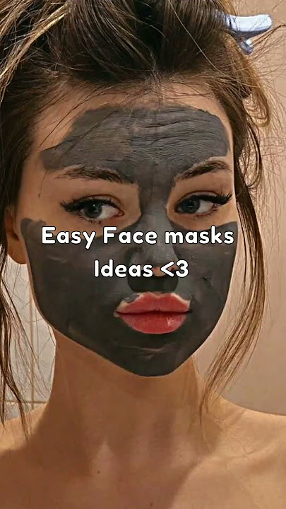 Homemade Face masks ideas