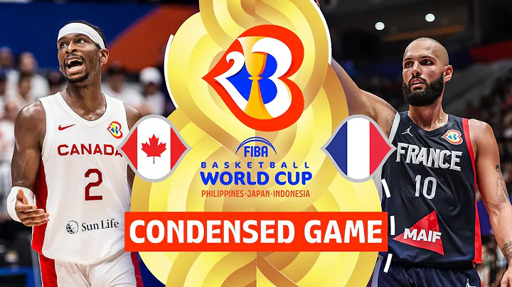 Canada 🇨🇦 vs France 🇫🇷 | Full Game Highlights | FIBA Basketball World Cup 2023 - DayDayNews