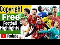 How to upload football highlights on youtube without copyright 2024