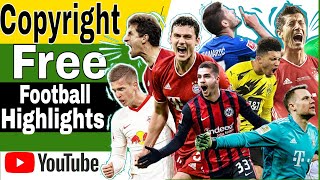 How to Upload Football Highlights on YouTube without Copyright 2024 screenshot 5