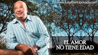 Luis Alberto Posada - El Amor No Tiene Edad  (Audio Oficial) chords