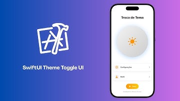 Theme Toggle Customizado Dinâmico - Animações - SwiftUI