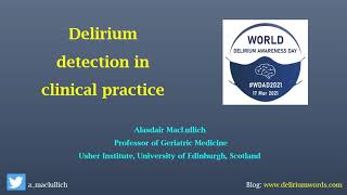 Delirium Detection in Clinical Practice